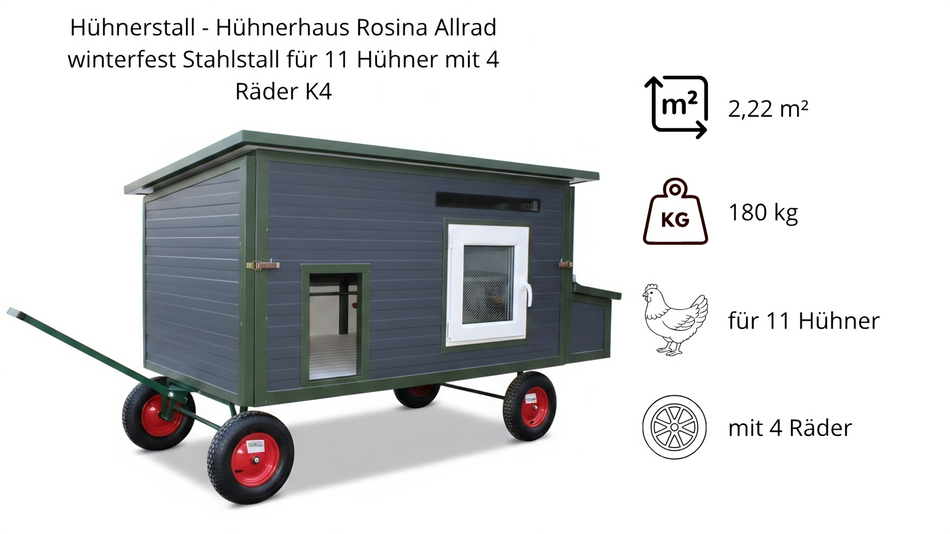 Hühnerstall - Hühnerhaus Rosina Allrad winterfest Stahlstall für 11 Hühner mit 4 Räder K4